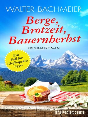 cover image of Berge, Brotzeit, Bauernherbst
